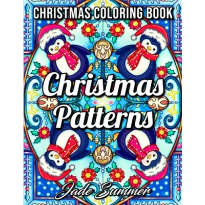 Abbildung von Christmas Patterns: An Adult Coloring Book with Fun Holiday Designs, Detailed Mandalas, and Relaxing Winter Decorations (Christmas Books)