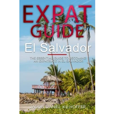 Abbildung von Expat Guide: El Salvador: The essential guide to becoming an expatriate in Salvador