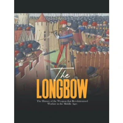 Abbildung von the Longbow: History of Weapon that Revolutionized Warfare in Middle Ages