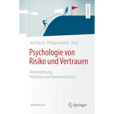 Abbildung von Psychologie von Risiko und Vertrauen: Wahrnehmung, Verhalten Kommunikation
