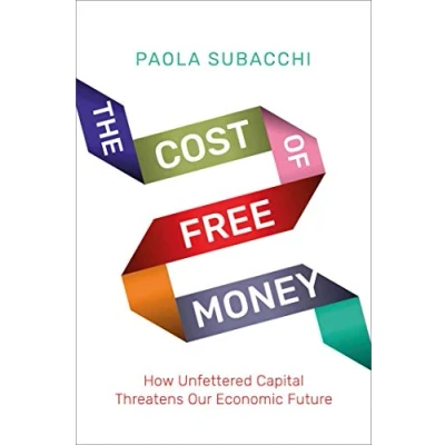 Abbildung von The Cost of Free Money How Unfettered Capital Threatens Our Economic Future