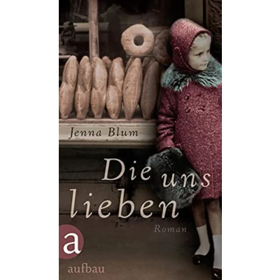 Abbildung von Die uns lieben: Roman