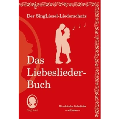 Abbildung von Die schönsten Liebeslieder. Das Liederbuch im Großdruck für Senioren. mit Noten: Noten (Der SingLiesel Liederschatz Liederbuch)