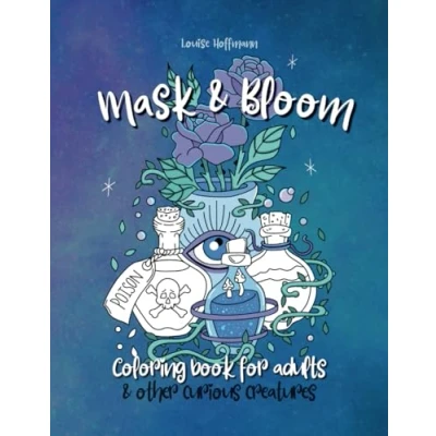 Abbildung von Mask and Bloom: Coloring book for adults other curious creatures