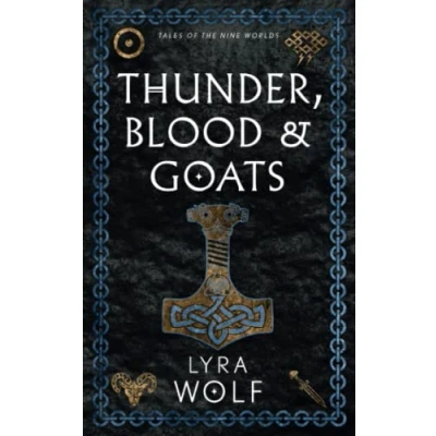 Abbildung von Thunder, Blood, and Goats: Tales of the Nine Worlds (The Rising)