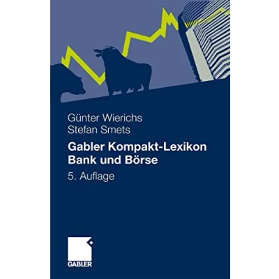 Abbildung von Gabler Kompakt Lexikon Bank und Börse: 2.000 Begriffe nachschlagen, verstehen, anwenden