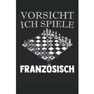 Abbildung von Vorsicht ich spiele Französisch: Schach Notizbuch Tagebuch DIN A5 Liniert 120 Seiten