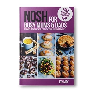 Abbildung von NOSH for Busy Mums and Dads: A Family Cookbook with Everyday Food Real Families