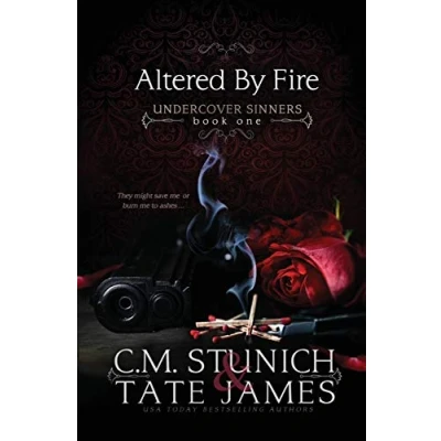 Abbildung von Altered By Fire: A Dark Reverse Harem Romance (Undercover Sinners, Band 1)