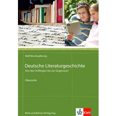 Abbildung von Deutsche Literaturgeschichte. Von den Anfängen bis zur Gegenwart: Klasse 10 13: Geschichte der deutschen Literatur in einem Band