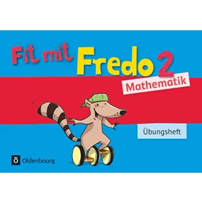 Abbildung von Fredo Mathematik Zu Ausgabe A 2015 und B 2. Schuljahr: Übungsheft Fit mit 2