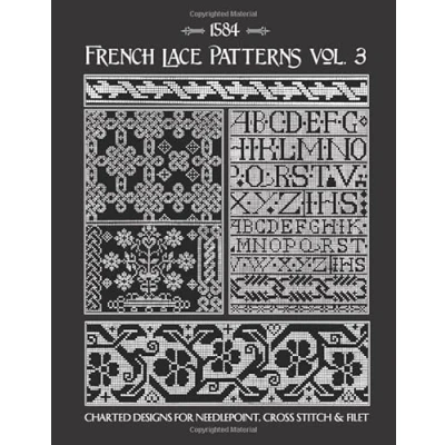 Abbildung von French Lace Patterns Volume 3: 16th Century Charts for Needlepoint &amp; Counted Cross Stitch