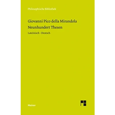 Abbildung von Neunhundert Thesen: Zweisprachige Ausgabe (Philosophische Bibliothek)