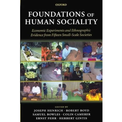 Abbildung von Foundations of Human Sociality: Economic Experiments and Ethnographic Evidence from Fifteen Small Scale Societies