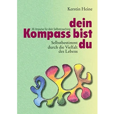 Abbildung von dein Kompass bist du: 36 Impulse für Selbstcoaching