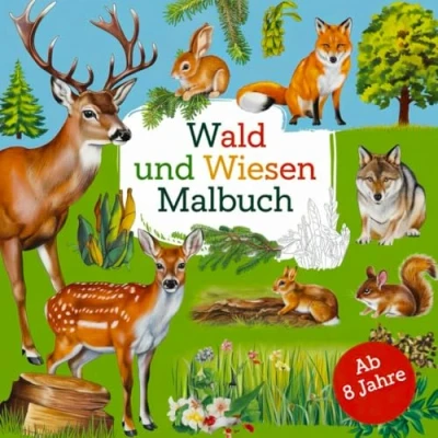 Abbildung von Wald und Wiesen Malbuch für Kinder ab 8 Jahren mit 50 schönen Ausmalbildern