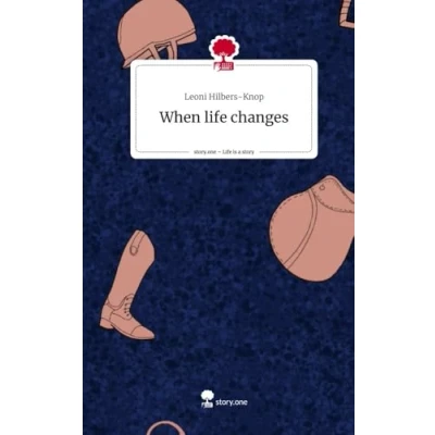 Abbildung von When Life changes. is a Story story.one