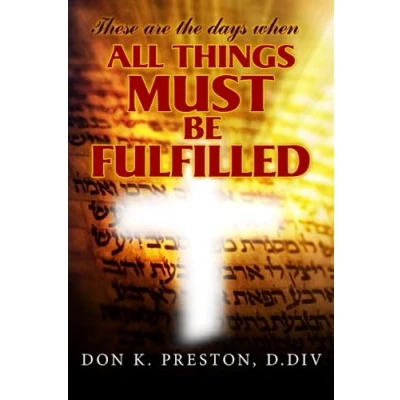 Abbildung von These Are the Days When All Things Must Be Fulfilled