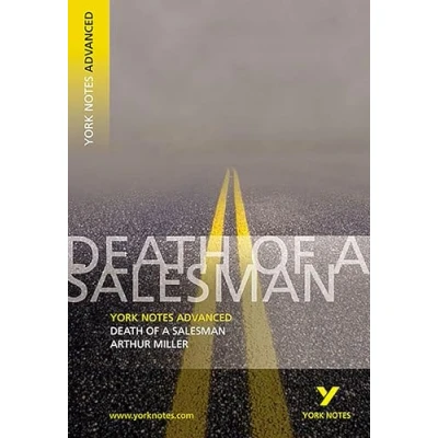 Abbildung von Arthur Miller &#039;Death of a Salesman&#039;: everything you need to catch up, study and prepare for 2021 assessments 2022 exams (York Notes Advanced)