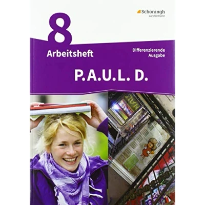 Abbildung von P.A.U.L. D. Persönliches Arbeits und Lesebuch Deutsch Differenzierende Ausgabe: Arbeitsheft 8