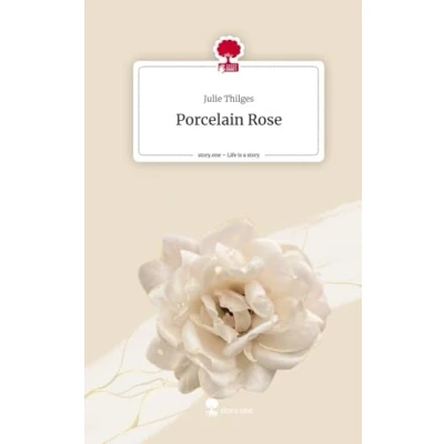Abbildung von Porcelain Rose. Life is a Story story.one