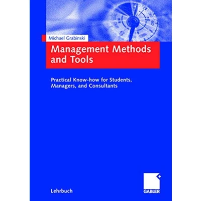 Abbildung von Management Methods and Tools: Practical Know how for Students, Managers, Consultants.