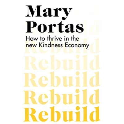 Abbildung von Rebuild: How to thrive in the new Kindness Economy