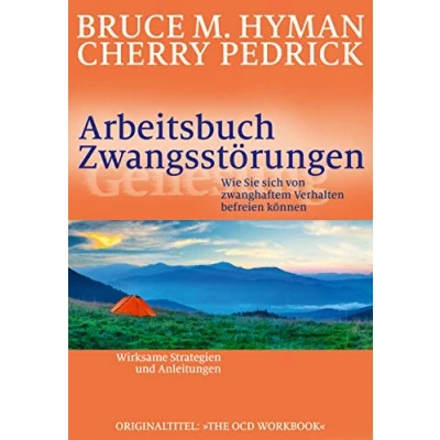 Abbildung von Arbeitsbuch Zwangsstörungen. Wie Sie sich von zwanghaftem Verhalten befreien können