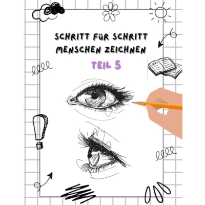 Abbildung von Schritt für Menschen zeichnen Thema Auge: Zeichenkurs Kinder ab 6 (Schritt lernen 6, Band 5)