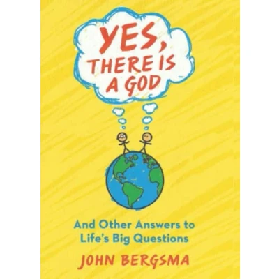 Abbildung von Yes, There Is a God... and Other Answers to Life&#039;s Big Questions