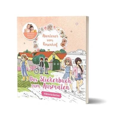 Abbildung von Abenteuer vom Rosenhof: Das Stickerbuch zum Ausmalen: von ViktoriaSarina