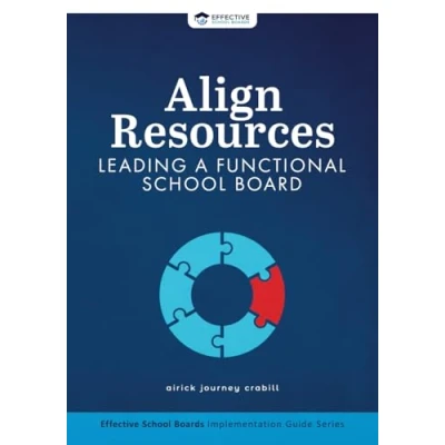 Abbildung von Align Resources: Leading A Functional School Board (Effective Boards)