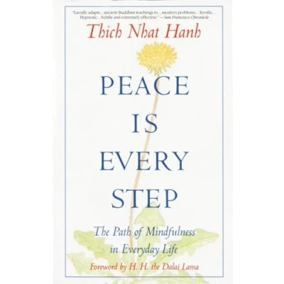 Abbildung von Peace Is Every Step: The Path of Mindfulness in Everyday Life