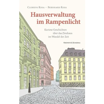 Abbildung von Hausverwaltung im Rampenlicht: Kuriose Geschichten über das Zinshaus Wandel der Zeit