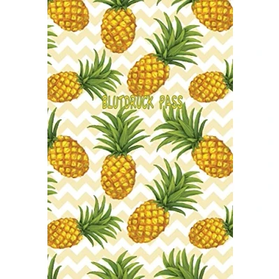 Abbildung von Blutdruckpass: Blutdrucktagebuch zum Eintragen der täglichen Blutdruckwerte mit Anleitung und Blutdrucktabelle klein ca. A5 im Ananas Design
