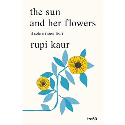Abbildung von The sun and her flowers. Il sole e i suoi fiori (Narrativa TRE60)