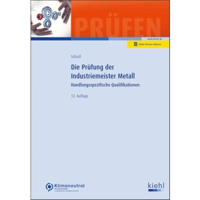 Abbildung von Die Prüfung der Industriemeister Metall: Handlungsspezifische Qualifikationen (Prüfungsbücher für Betriebswirte und Meister)