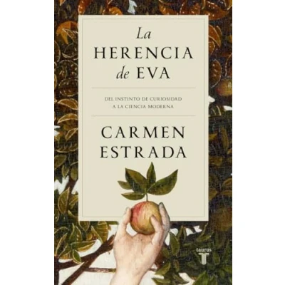 Abbildung von la herencia de Eva: Del instinto curiosidad a ciencia moderna (Pensamiento)