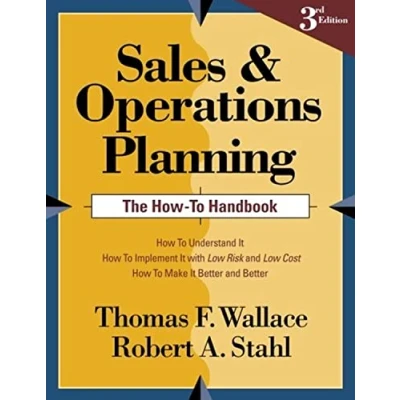 Abbildung von Sales and Operations Planning The How To Handbook (Sales &amp; (S&amp;OP))