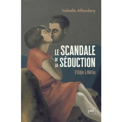 Abbildung von Le scandale de la séduction: D&#039;oedipe à #Metoo