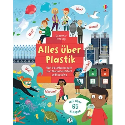 Abbildung von Alles über Plastik: Über 55 schlaue Fragen Kunststoff und Recycling (Schlaue Antworten)