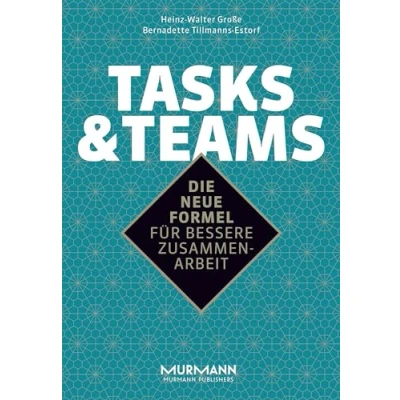 Abbildung von Tasks &amp; Teams: Die neue Formel für bessere Zusammenarbeit