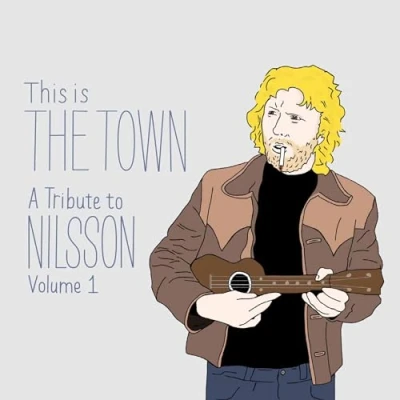 Abbildung von Harry Nilsson Tribute This Is The Town