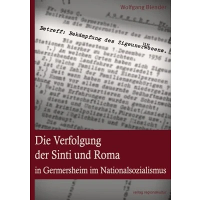 Abbildung von Die Verfolgung der Sinti und Roma in Germersheim im Nationalsozialismus