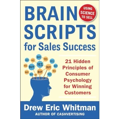 Abbildung von BrainScripts for Sales Success: 21 Hidden Principles of Consumer Psychology Winning New Customers