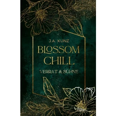 Abbildung von Blossom Chill Verrat &amp; Sühne: Enemies to Lovers Romantasy in Dark Academia Setting (Blossom Romantasy, Band 1)