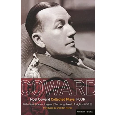 Abbildung von Coward Plays: 4: Blithe Spirit; Present Laughter; This Happy Breed; Tonight at 8.30 (ii): Spirit, Laughter, Breed and Ways ... from To Night 8:30 (World Classics)