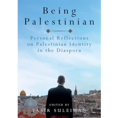 Abbildung von Being Palestinian: Personal Reflections on Palestinian Identity in the Diaspora