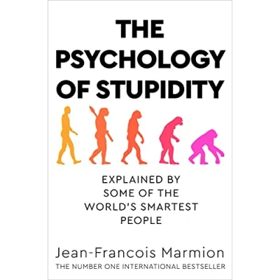 Abbildung von the Psychology of Stupidity: Explained by Some World&#039;s Smartest People