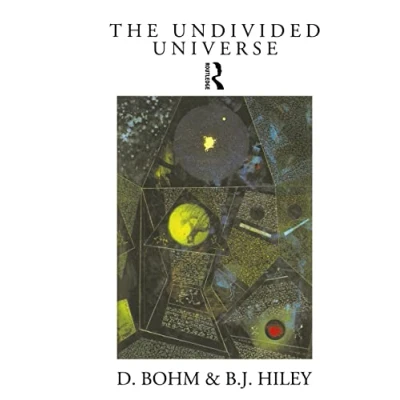 Abbildung von The Undivided Universe: An Ontological Interpretation of Quantum Theory